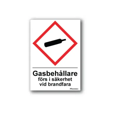 Skylt / Gasbehållare förs i säkerhet vid brandfara
