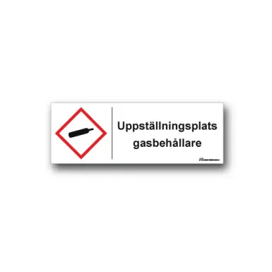 Skylt / Uppställningsplats gasbehållare