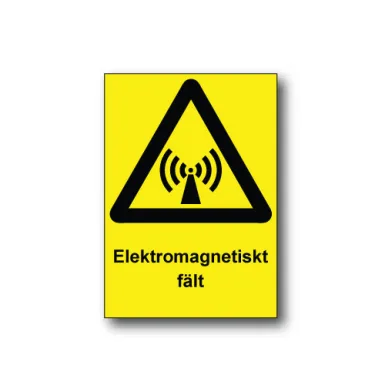 Skylt / Elektromagnetiskt fält