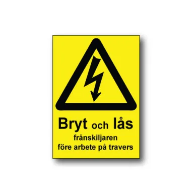 Bryt och lås frånskiljaren före arbete på travers