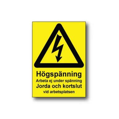 Skylt / Högspänning Arbeta ej under spännning