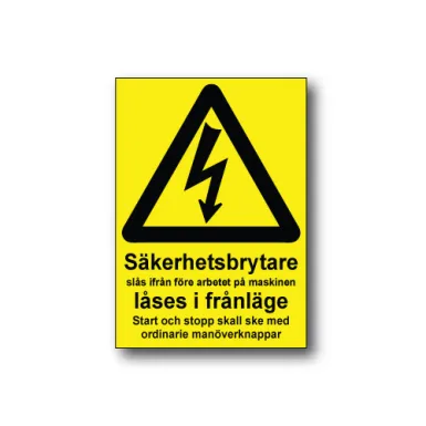 Skylt / Säkerhetsbrytare