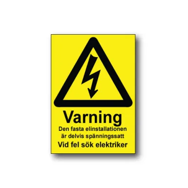 Skylt / Varning Den fasta elinstallationen
