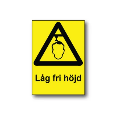 Skylt / Låg fri höjd