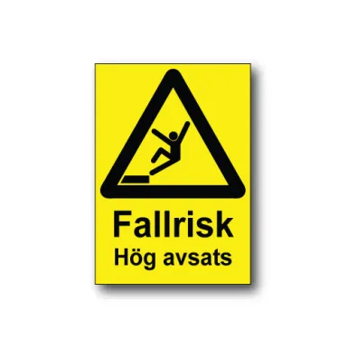 Skylt / Fallrisk Hög avsats