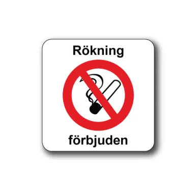 Skylt / Rökning förbjuden