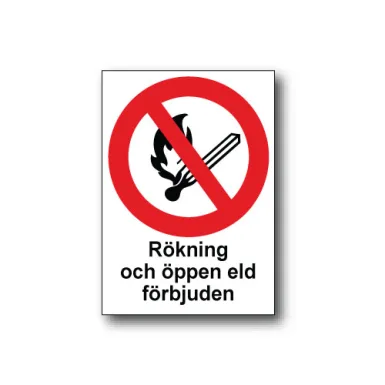 Skylt / Rökning och öppen eld förbjuden