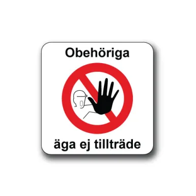 Golvdekal / Obehöriga äga ej tillträde