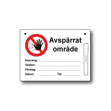 Skylt / Avspärrat område