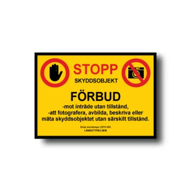 Skylt / Stopp skyddsobjekt….. Länsstyrelsen