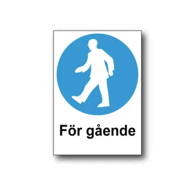 Skylt / För gående