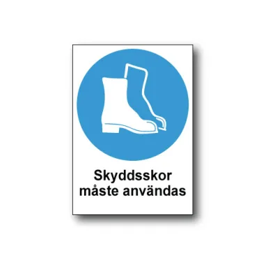 Skylt / Skyddsskor måste användas