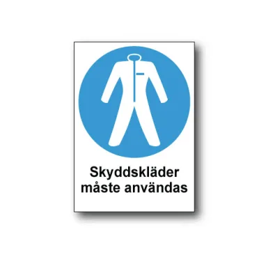Skylt / Skyddskläder måste användas
