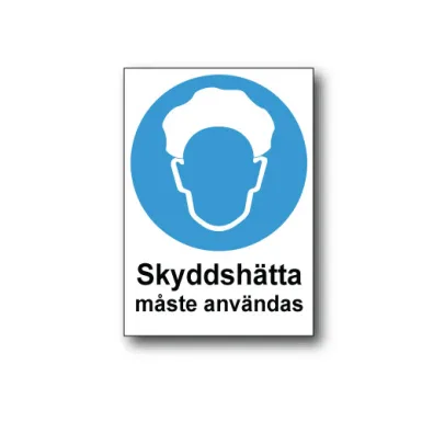 Skylt / Skyddshätta måste användas