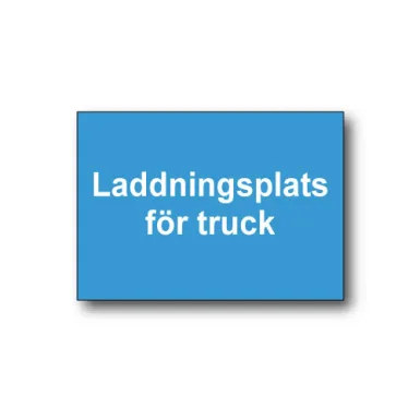 Skylt / Laddningsplats för truck
