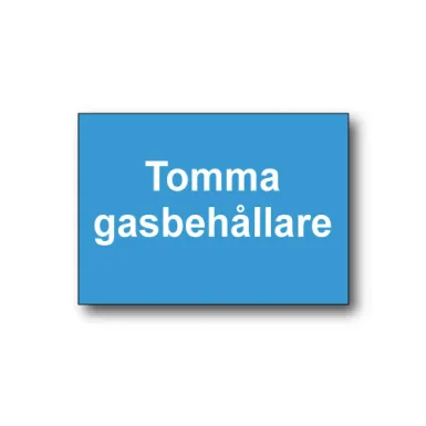 Skylt / Tomma gasbehållare