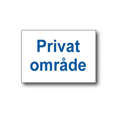 Skylt / Privat område