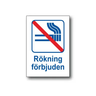 Skylt / Rökning förbjuden