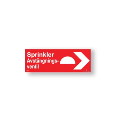 Skylt / Sprinkler avst. Ventil