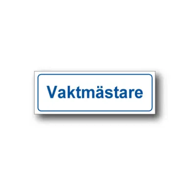Skylt / Vaktmästare
