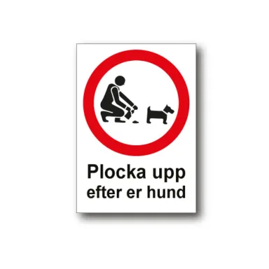 Skylt / Plocka upp efter er hund