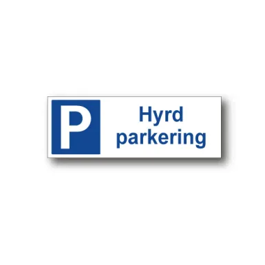 Skylt / Hyrd parkering
