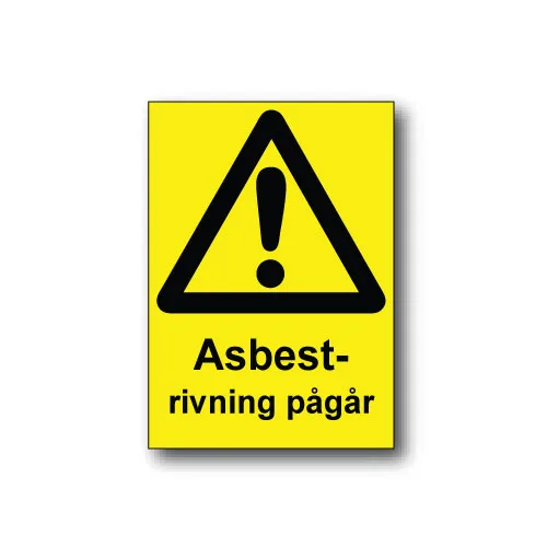 Skylt / Asbestrivning pågår