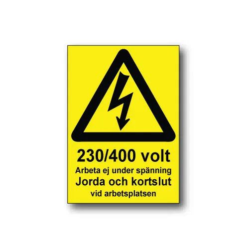 Skylt / 230/400 Volt Arbeta ej under spännning