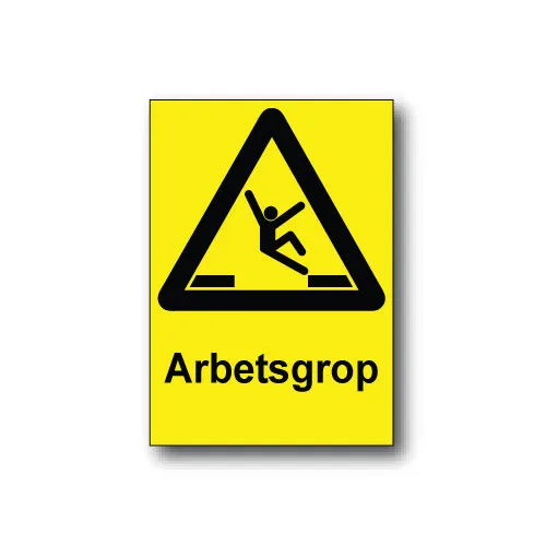 Skylt / Arbetsgrop