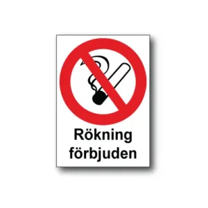 Skylt / Rökning förbjuden