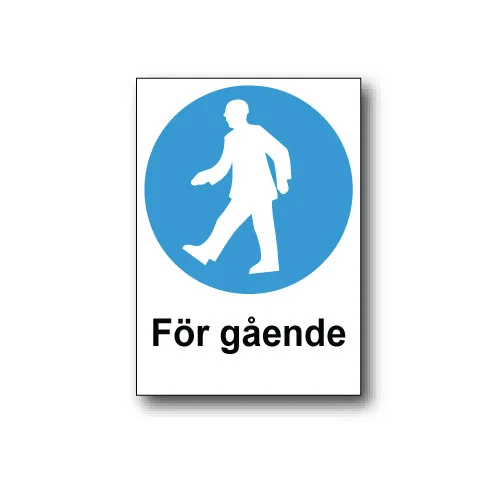 Skylt / För gående