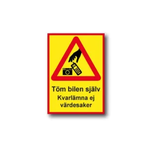 Skylt / Töm bilen själv