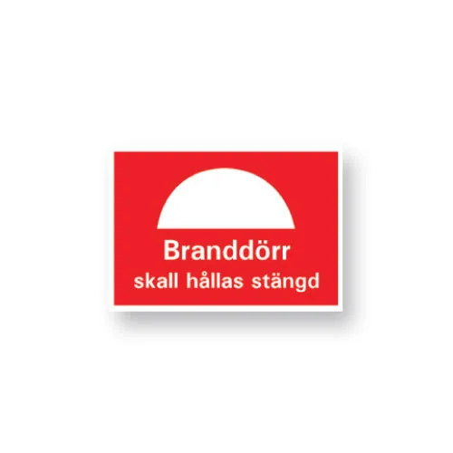 Skylt / Branddörr skall hållas stängd