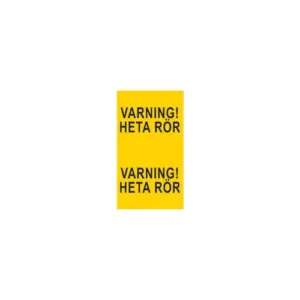 VARNING! HETA RÖR